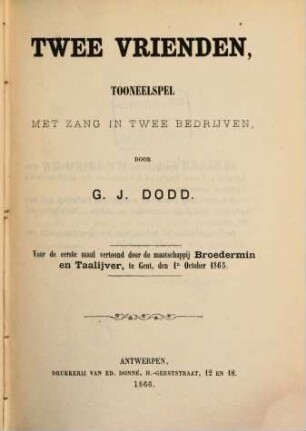 Twee vrienden : tooneelspel met zang in twee bedrijven