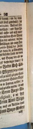 Auf der Verordneten Herren Zeug-Meister Anfrag, das Anschlagen auf denen Stadt-Thürmen, bey entstehender Nächtlicher Feurs-Brunst vor der Stadt, und inner deren Etter, oder Gebieth betreffend ... Wird ... verordnet, daß, wann ... eine Feurs-Brunst entstünde ... ... nicht nur ... bey Tag die Feur-Fahne, bey Nacht aber die Feur-Laterne ... außgehängt, sondern auch ... an die Glocken angeschlagen ... : [Decretum in Senatu, den 24.ten Martii, 1740]