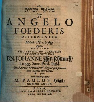 Mal'aḵ hab-berît Sive De Angelo Foederis Dissertatio : ex Malach. III,1. & seqq.