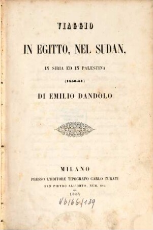 Viaggio in Egitto, nel Sudan, in Siria ed in Palestina : (1850 - 51.)