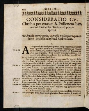 394-400, Consideratio CV. Christus per crucem & Passionem suam nobis Christicolis clausas coeli portas aperuit. Consideratio CVI. Christus in cruce mortuus amaris lacrymis à nobis est deplorandus.
