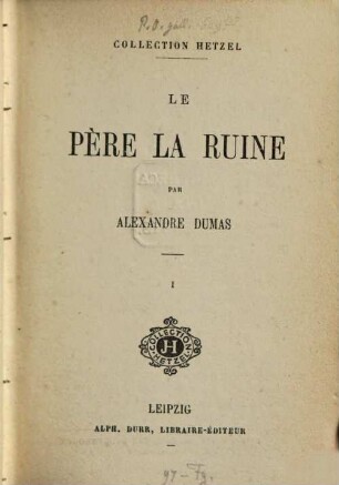 Le père La Ruine : par Alexandre Dumas, 1