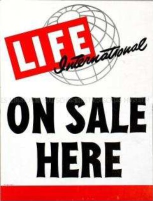 Werbeblatt für das "Life"-Magazin "on sale here"