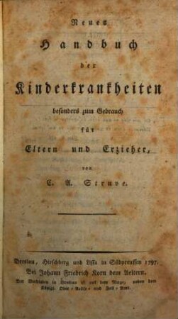 Neues Handbuch der Kinderkrankheiten : besonders zum Gebrauch für Eltern und Erzieher
