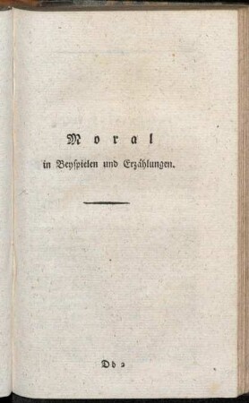 Moral in Beyspielen und Erzählungen.