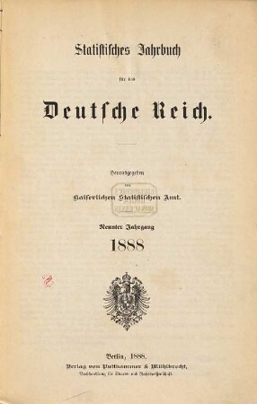 Statistisches Jahrbuch für das Deutsche Reich. 9. 1888