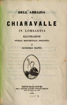 Dell'abbazia di Chiaravalle in Lombardia : Illustrazione storico-monumentale-epigrafica