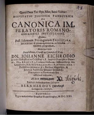Disputatio Iuridica Panegyrica De Canonica Imperatoris Romano-Germanici Institutione