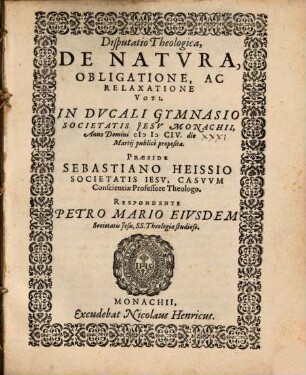 Disputatio Theologica, De Natvra, Obligatione, Ac Relaxatione Voti