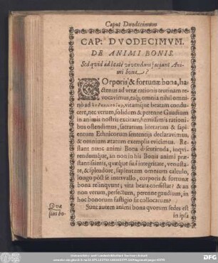 Cap: Duodecimum. De Animi Bonis. Sed quid ad beatè vivendum faciunt Animi bona?