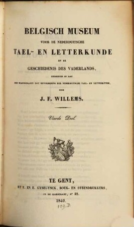 Belgisch Museum voor de Nederduitsche Tael en Letterkunde en de Geschiedenis des Vaderlands, 4. (1840)