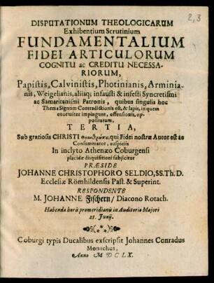 3: Disputationum Theologicarum Exhibentium Scrutinium Articulorum Fidei Fundamentalium, Cognitu ac Creditu Necessariorum ...