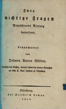Zwey wichtige Fragen Deutschlands Rettung betreffend