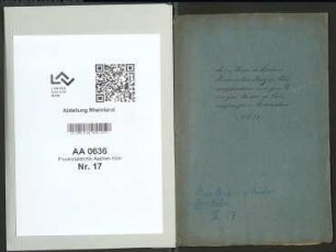 Archivalien, die aus dem Haus des Domänenrentmeisters Balg zu Köln stammen und in das Provinzialarchiv zu Köln gebracht wurden