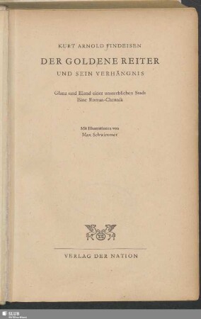 Der goldene Reiter und sein Verhängnis : Glanz und Elend einer unsterblichen Stadt; eine Roman-Chronik