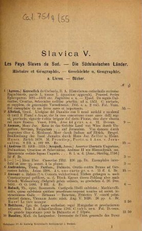 Bibliotheca Slavica, 5. partie. Les pays slaves du Sud : la Bulgarie, la Croatie, la Dalmatie, l'Istrie, la Roumanie et la Servie : livres imprimés, manuscrits, portraits, cartes et plans, gravueres et dessins