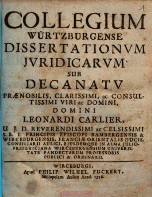 Collegium Würtzburgense Dissertationum Iuridicarum