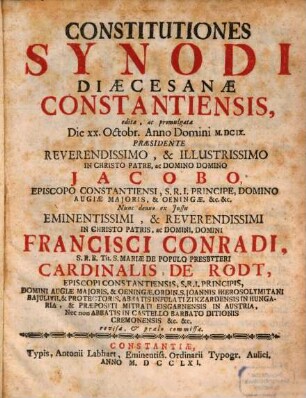 Constitutiones Synodi Diæcesanæ Constantiensis : editæ, ac promulgatæ Die XX. Octobr. Anno Domini MDCIX