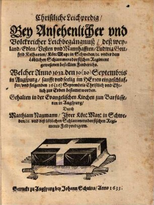 Christliche Leichpredig, Bey Ansehenlicher und Volckreicher Leichbegängnuß, deß weyland, Edlen, Vesten und Mannhafften, Ludwig Gottfrid Kalharten, Kön: May: in Schweden ...