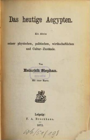 Das heutige Aegypten : ein Abriss seiner physischen, politischen, wirthschaftlichen und Cultur-Zustände