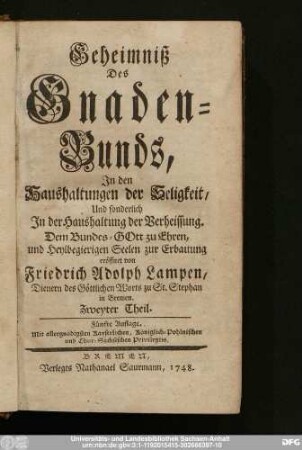 Zweyter Theil: Geheimniß des Gnaden-Bunds, Jn den Haushaltungen der Seligkeit, Und sonderlich Jn der Haushaltung der Verheissung ...