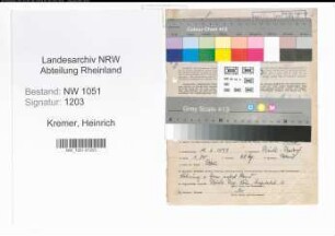 Entnazifizierung Heinrich Kremer , geb. 11.02.1899 (Wachmann)