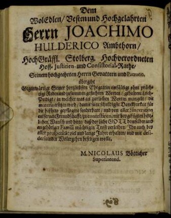 Dem Wol Edlen/ Vesten und Hochgelahrten Herrn Joachimo Hulderico Ambthorn [...]