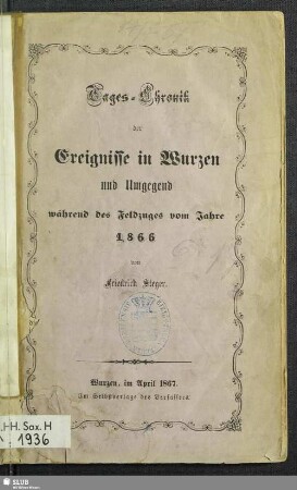 Tages-Chronik der Ereignisse in Wurzen und Umgegend während des Feldzuges vom Jahre 1866
