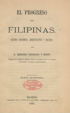 El progreso de Filipinas : estudios económicos, administrativos y políticos ; parte económica