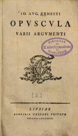 Io. Avg. Ernesti Opvscvla Varii Argvmenti