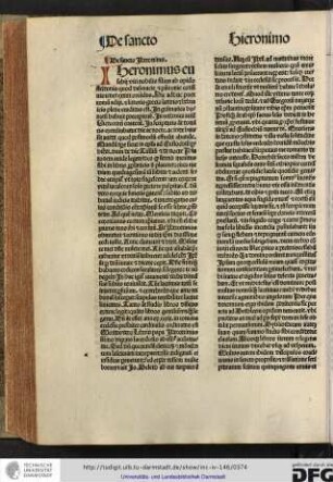 Iheronimus Eusebii viri nobilis filius ab opido Stridonis quod Dalmatie et Pannonie confinia tenet extitit oriundus.