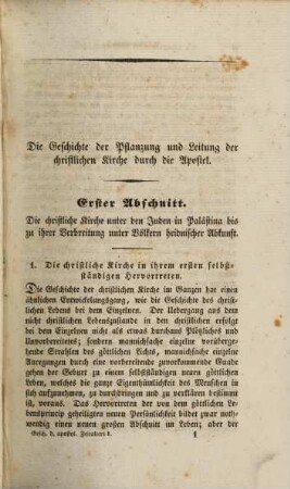 Geschichte der Pflanzung und Leitung der christlichen Kirche durch die Apostel : als selbständiger Nachtrag zu der allgemeinen Geschichte der christlichen Religion und Kirche. 1 : mit einer Kt. des Schauplatzes dieser Geschichte