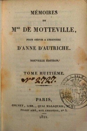 Mémoires de Mme de Motteville pour servir à l'histoire d'Anne d'Autriche. 8