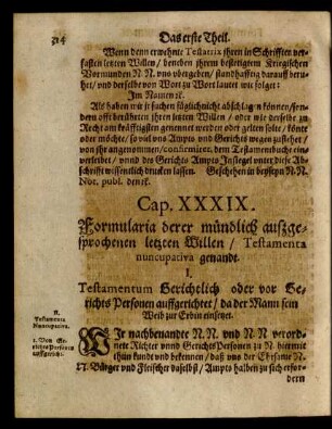 Cap. XXXIX. Formularia derer mündlich auszgesprochenen letzten Willen/ Testamenta nuncupativa genandt.
