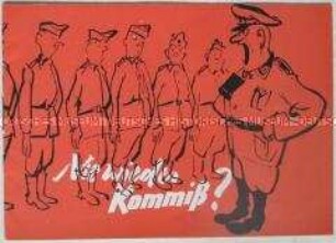 Illustrierte Wahlkampfschrift des Ausschusses für Deutsche Einheit zu den Bundestagswahlen 1957 mit scharfer Polemik gegen die CDU-Regierung