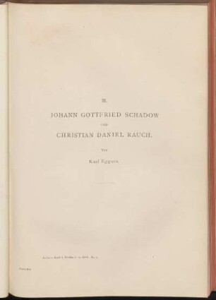 III. Johann Gottfried Schadow und Christian Daniel Rauch