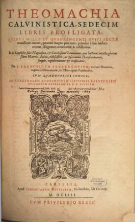 Theomachia Calvinistica : sedecim libris profligata ...