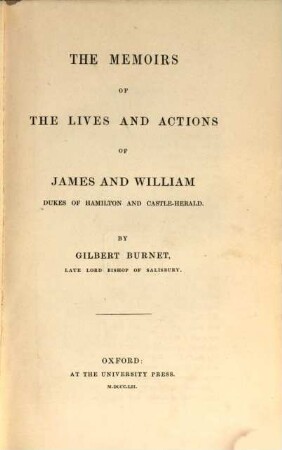 The memoirs of the lives and actions of James and William, Dukes of Hamilton and Castle-Herald