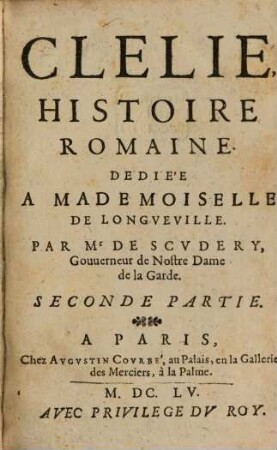 Clélie : histoire romaine. [3]. 2. partie. - 1655