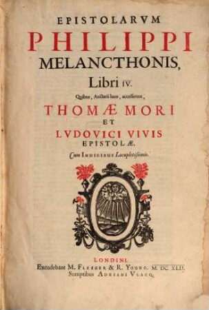 Epistolarum libri quattuor : Quibus ... accesserunt Thomae Mori et Ludovici Vivis epistolae