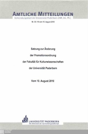 Satzung zur Änderung der Promotionsordnung der Fakultät für Kulturwissenschaften der Universität Paderborn : vom 10. August 2010