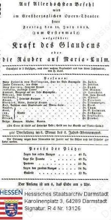 Darmstadt, Hoftheater / Theaterzettel 1818 Juli 10 / Erstaufführung 'Kraft des Glaubens oder die Räuber auf Maria-Culm' (Schaupiel) von H[einrich] Cuno