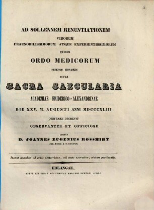 Ad sollennem renuntiationem virorum ... quibus ordo medicorum summos honores inter sacra saecularia Academiae Friderico-Alexandrinae ... conferre decrevit ... : ad sollennem renuntiationem virorum ... quibus ordo medicorum summos honores inter sacra saecularia Acad. Friderico-Alexandrinae ... conferre decrevit observanter et officiose invitat