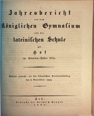 Jahres-Bericht von dem Königlichen Gymnasium und der Lateinischen Schule zu Hof : im Studienjahre .... 1833/34 (1834)