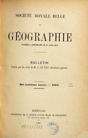 Bulletin de la Société Royale Belge de Géographie : année ... 18. 1894