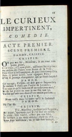 Le Curieux Impertinent, Comedie.