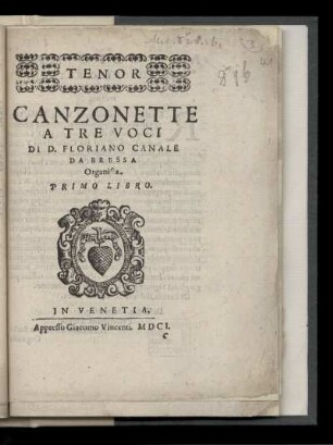 Floriano Canale: Canzonette a tre voci ... Primo libro. Tenor