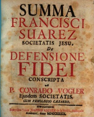 Summa Francisci Suarez Societatis Jesu, De Defensione Fidei