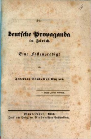Die deutsche Propaganda in Zürich : Eine Fastenpredigt von Jedediah Gaudelius Enzian
