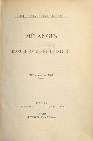 Mélanges d'archéologie et d'histoire. 7, 7. 1887